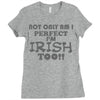 not only am i perfect Ladies Fitted T-Shirt