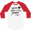 Happy First Father's Day Daddy 3/4 Sleeve Shirt
