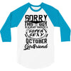 This Guy Is Taken By A Super Sexy October Girlfriend 3/4 Sleeve Shirt