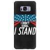 I Don't Kneel Samsung Galaxy S8 Plus