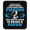 Fishing Papaw Mousepad
