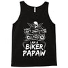 You Cant Scare Me I am Biker Papaw Tank Top