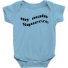 my main queeze Baby Bodysuit