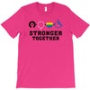 Stronger Together T-Shirt