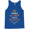 pop the man the myth best pop ever Tank Top