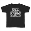 S.O.S. Save Our Students Toddler T-shirt