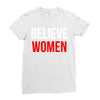 believe women Ladies Fitted T-Shirt