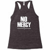 no mercy Racerback Tank