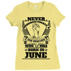 Never Underestimate Dog Rescuer Who Was Born June Ladies Fitted T-Shirt