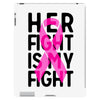 her fight is my fight iPad 3 and 4 Case