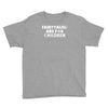 fairytales are for children Youth Tee