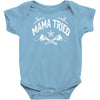 mama tried Baby Onesie