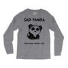 you make me a sad panda Long Sleeve Shirts