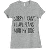 SORRY, I CAN'T. Ladies Fitted T-Shirt