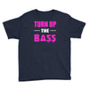 turn up the bass Youth Tee