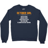 October Girl Hated By Many Crewneck Sweatshirt