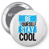 Be Your Self Stay Cool Pin-back button
