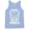 Never Underestimate Dog Rescuer Who Was Born March Tank Top