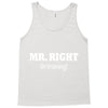 mr right in training Tank Top