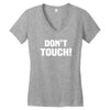Don't Touch Women's V-Neck T-Shirt