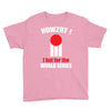 HOWZAT I BAT FOR THE WORLD SERIES Youth Tee