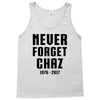 Never Forget Chaz Tank Top