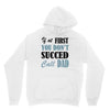 if at first you don't succed call dad Unisex Hoodie