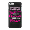 Yaya Was Created Because Need Real Heroes iPhone 7 Case
