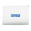 ask me why i'm jawsome Accessory Pouches