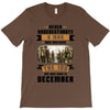 Never Underestimate A Man Who Watches The 100 And Was Born in December T-Shirt