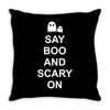 say boo and scary on Throw Pillow