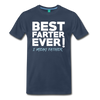 best farter ever I mean father t-shirt - navy