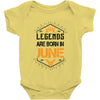 Legends are born in June Baby Onesie