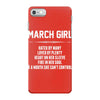 March Girl Hated By Many iPhone 7 Case