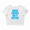 biker chicks do it better Crop Top