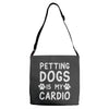 pet dog ladies slogan Adjustable Strap Totes
