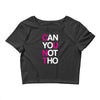 can yuo not tho Crop Top