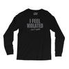 feel violated Long Sleeve Shirts