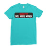 I HAVE MONEY Ladies Fitted T-Shirt