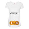 Waiting for Player 3 Gamer Maternity Scoop Neck T-shirt