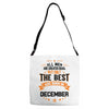 All Men Created Equal But The Best Born In December Adjustable Strap Totes