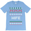 ugly christmas wife T-Shirt