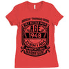 Things Better 1948 Age Approach Magnificent Ladies Fitted T-Shirt