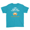 I Only Drink Beer 3 Days A Week Yesterday Today And Tomorrow Youth Tee