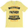 Super Cool Father Of A Freaking Awesome Daughter T-Shirt