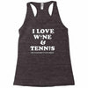wine and tennis tee Racerback Tank