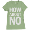how about no Ladies Fitted T-Shirt
