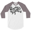always together 3/4 Sleeve Shirt