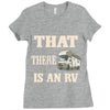 that there is an rv funny tee Ladies Fitted T-Shirt