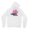 sexy ladies in the house Hoodie